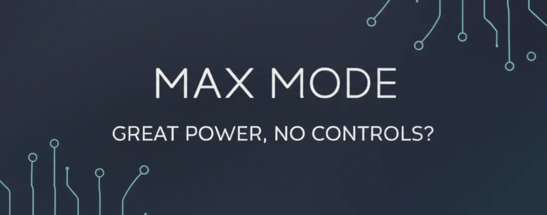 Max Mode in Cursor - Power, Access, and Missing Controls